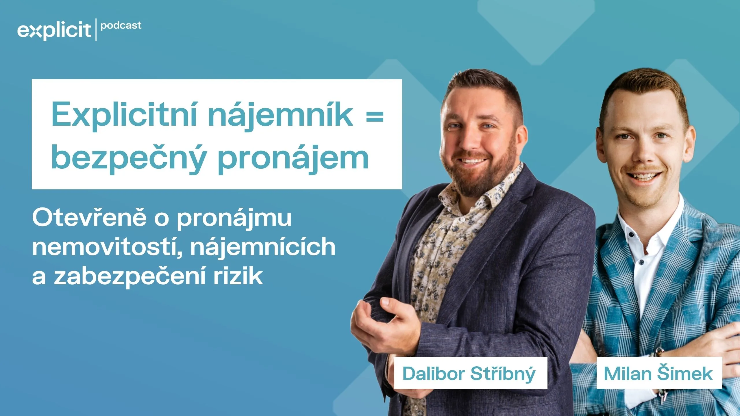Explicitní nájemník = bezpečný pronájem